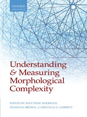 cover image of Understanding and Measuring Morphological Complexity